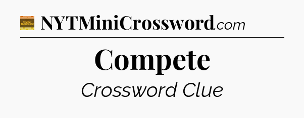 Compete crossword clue Eugene Sheffer