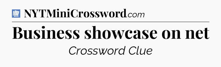 Business showcase on net Puzzle Page Crossword Clue