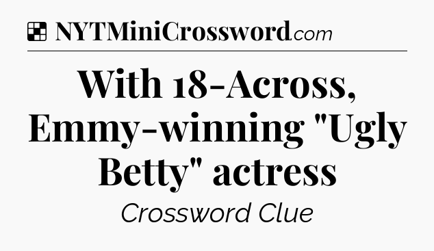 Solution: With 18-Across, Emmy-winning 