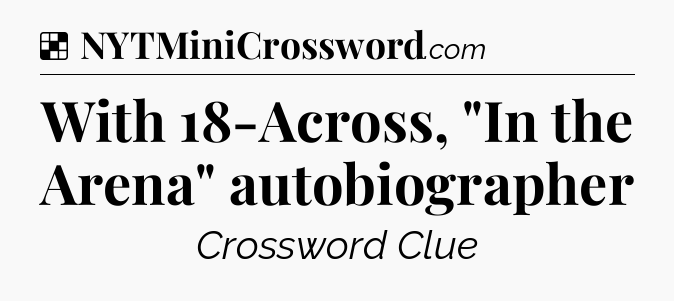 Solution: With 18-Across, 