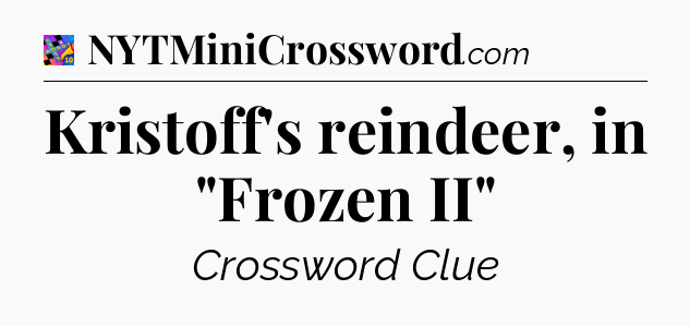 Kristoff's reindeer, in 