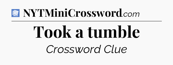 Took a tumble Puzzle Page Crossword Clue
