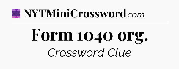 Form 1040 org - Thomas Joseph Crossword