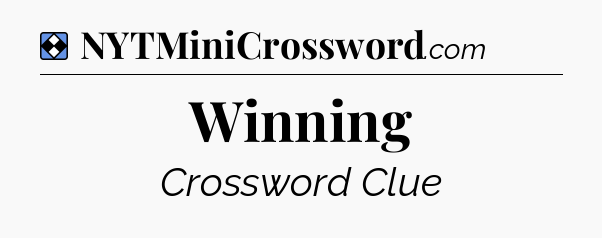 Solution: Winning - NYT Mini Crossword