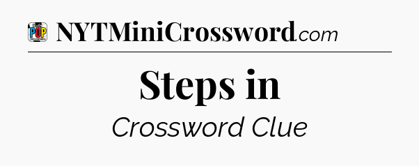 Steps in Crossword Clue