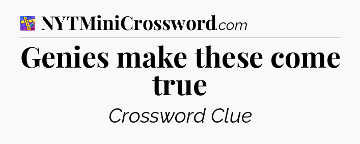 Genies make these come true Codycross