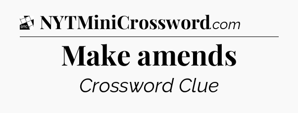 Make amends - Daily Themed Classic Crossword