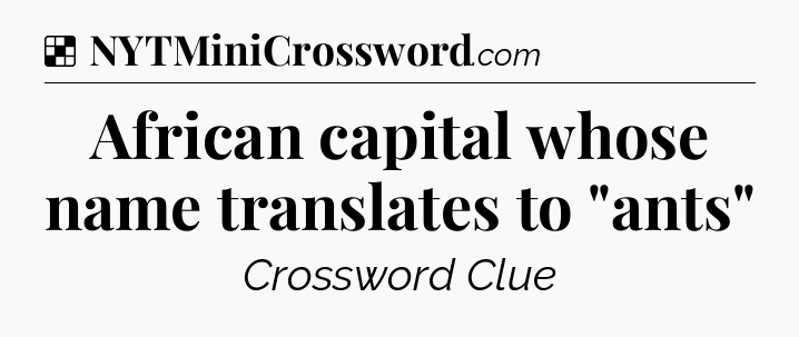 African capital whose name translates to 