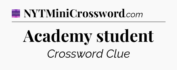 Academy student - Thomas Joseph Crossword