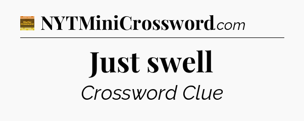 Just swell - Eugene Sheffer Crossword