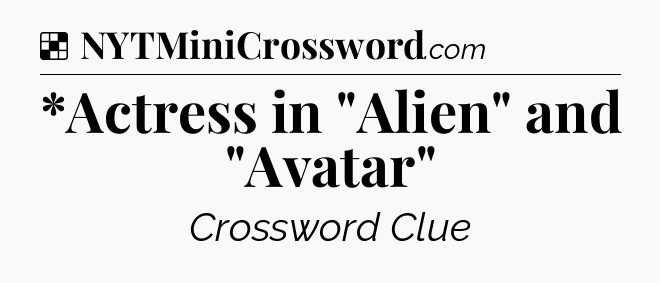 Solution: *Actress in 