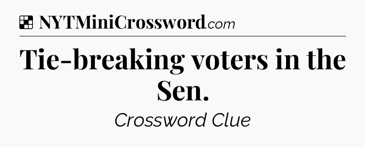 Solution: Tie-breaking voters in the Sen - NYT Crossword