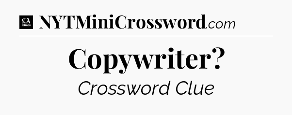 Copywriter - LA Times Crossword