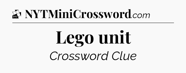Lego unit - Daily Themed Classic Crossword