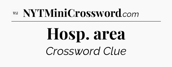 Hosp. area - WSJ Crossword
