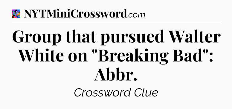 Group that pursued Walter White on 