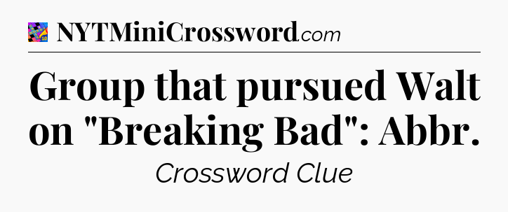 Group that pursued Walt on 