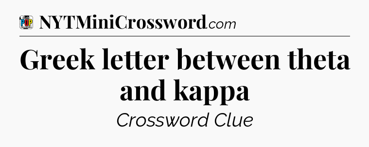 Greek letter between theta and kappa Crossword Clue