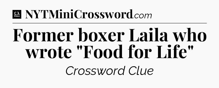 Former boxer Laila who wrote 