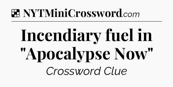 Solution: Incendiary fuel in 