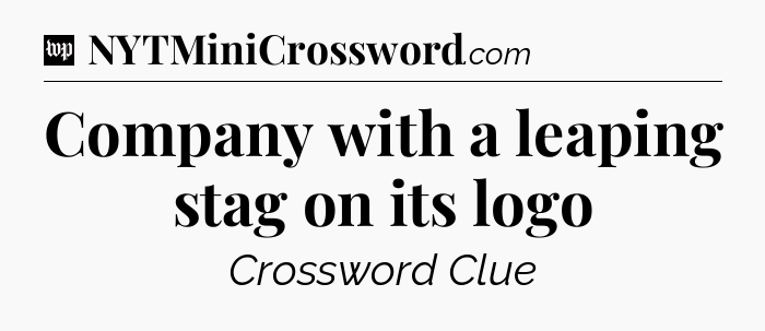 Company with a leaping stag on its logo Crossword Clue