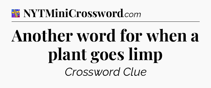 Another word for when a plant goes limp Codycross