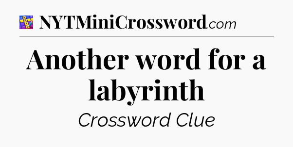 Another word for a labyrinth Codycross