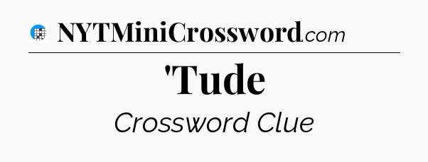 'Tude Crossword Clue