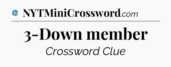 3-Down member Crossword Clue