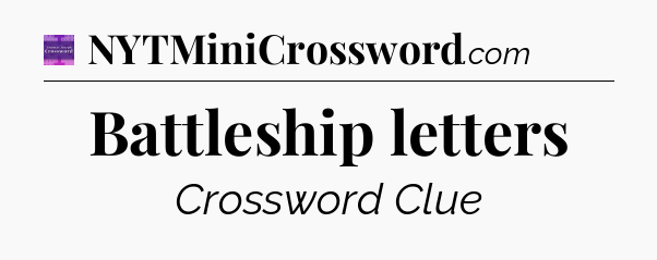 Battleship letters - Thomas Joseph Crossword
