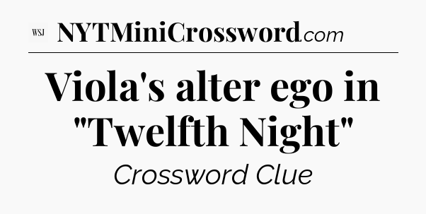 Viola's alter ego in 