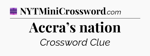 Accra’s nation - Thomas Joseph Crossword