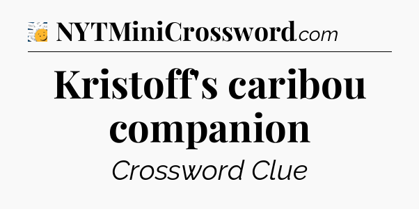 Kristoff's caribou companion - 7 Little Words