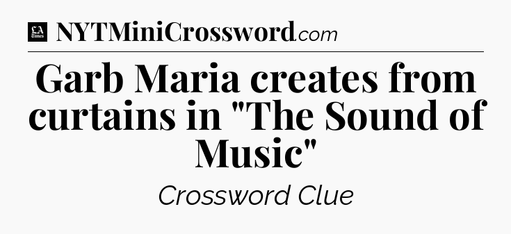 Garb Maria creates from curtains in 