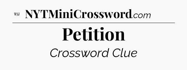 Petition - WSJ Crossword