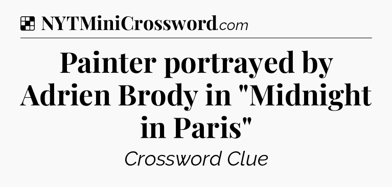 Solution: Painter portrayed by Adrien Brody in 