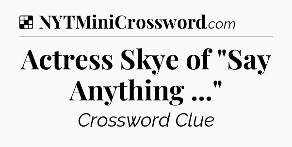 Solution: Actress Skye of 