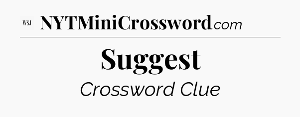 Suggest - WSJ Crossword