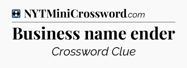 Solution: Business name ender - NYT Mini Crossword