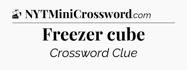 Freezer cube - Daily Themed Classic Crossword
