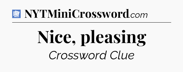 Nice, pleasing Puzzle Page Crossword Clue