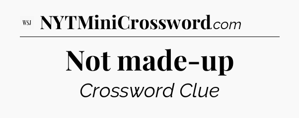 Not made-up - WSJ Crossword