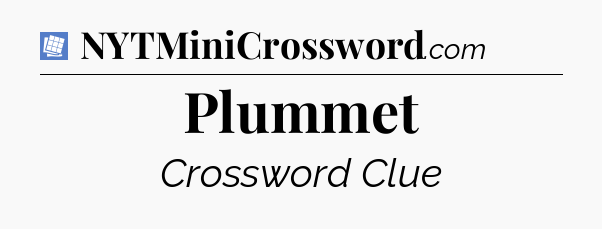 Plummet Puzzle Page Crossword Clue