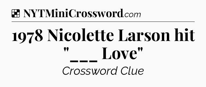 Solution: 1978 Nicolette Larson hit 