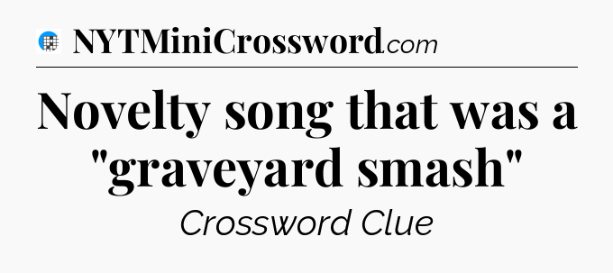 Novelty song that was a 