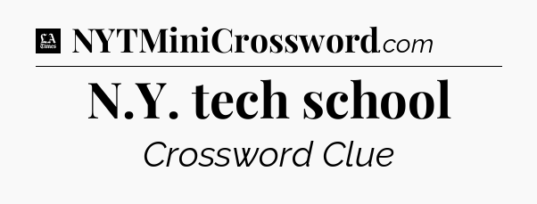 N.Y. tech school - LA Times Crossword