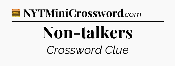 Non-talkers - Eugene Sheffer Crossword