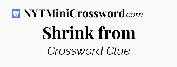 Shrink from Puzzle Page Crossword Clue