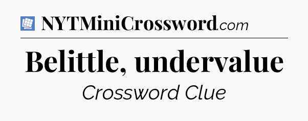 Belittle, undervalue Puzzle Page Crossword Clue