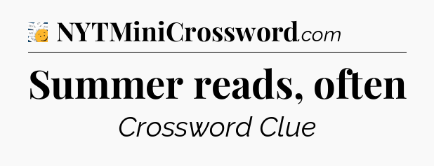 Summer reads, often - 7 Little Words